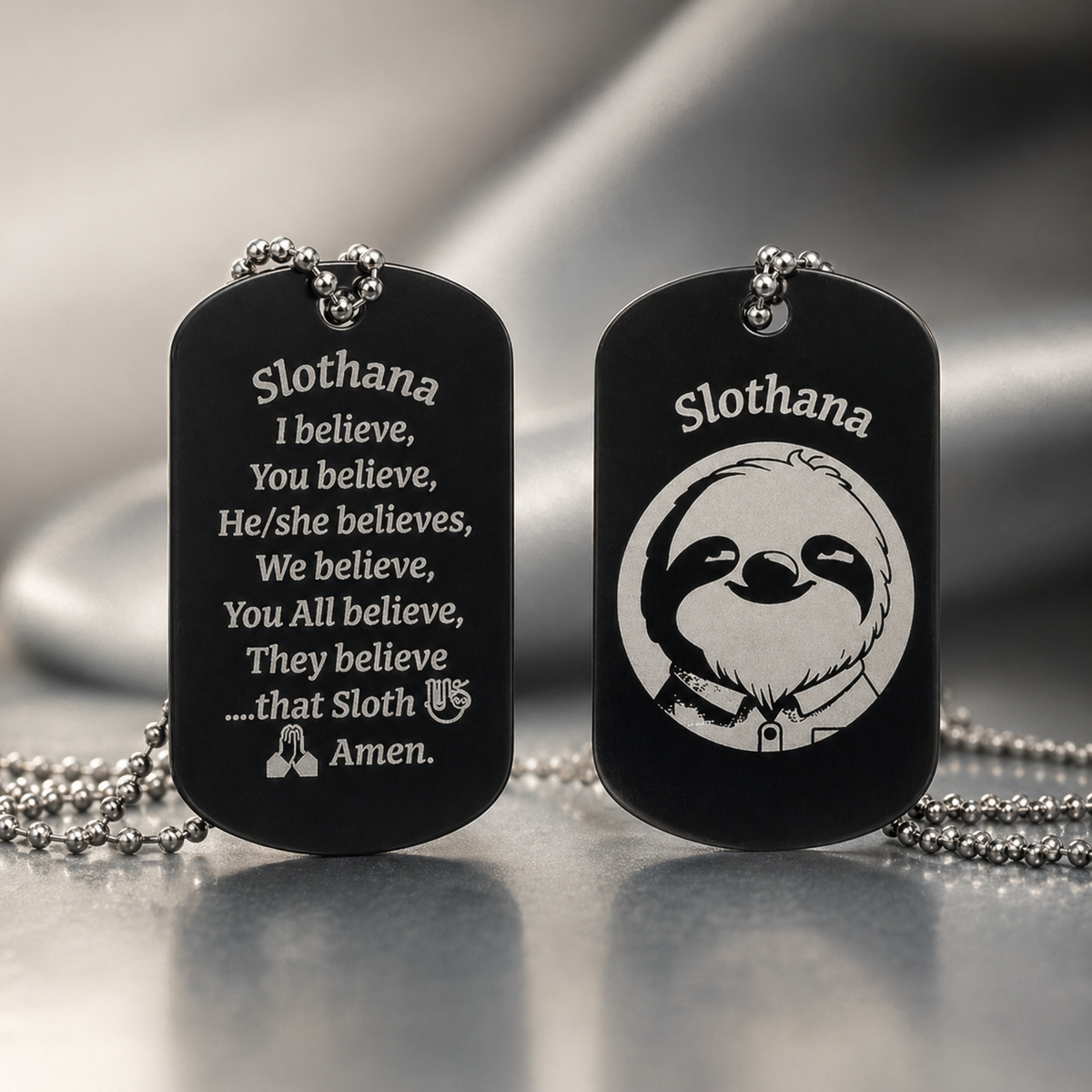 Dog Tag – 50 × 29 × 1 mm – aluminium – black – Slothana: Sloth & I Believe – with engraving